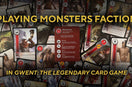 Understanding Gwent: Tips for Playing the Monsters Faction