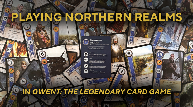 Understanding Gwent: Tips for Playing the Northern Realms Faction